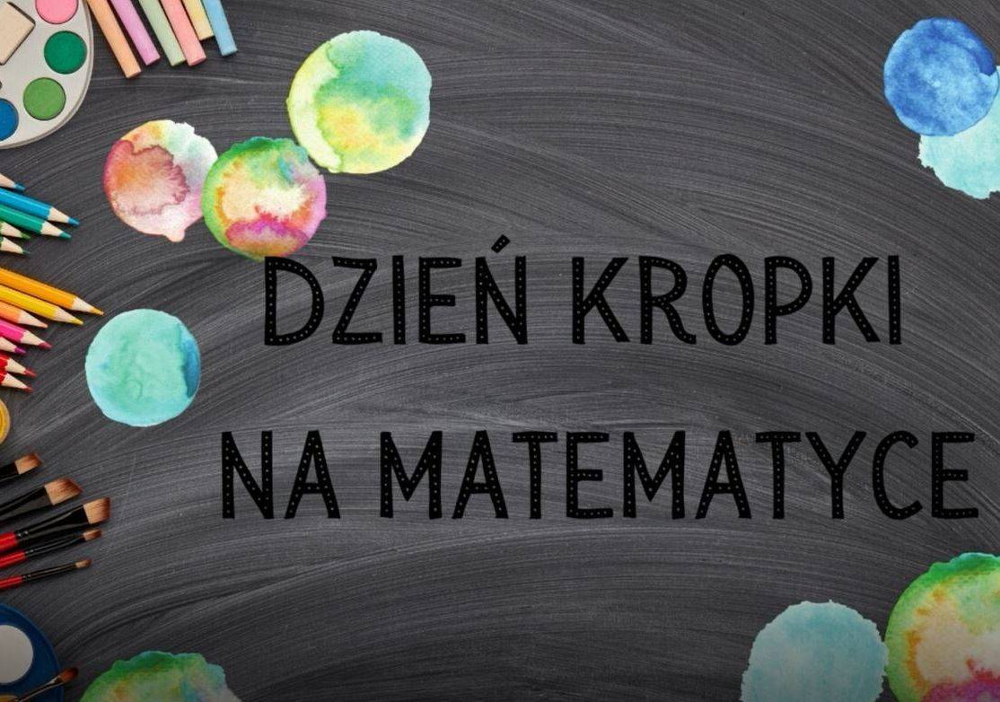 Grafika 1: Dzień Kropki na matematyce